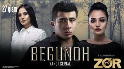 Begunoh 1-55 qismlar O'zbek serial