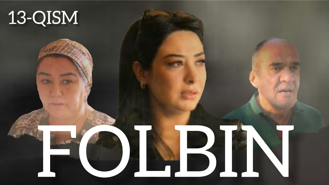 Folbin 1-17 qism (o'zbek serial)