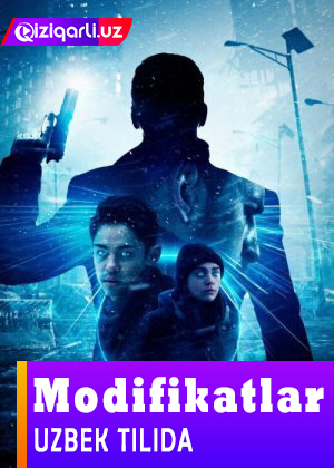 Modifikatlar / Rivojlanganlar Uzbek tilida 2019