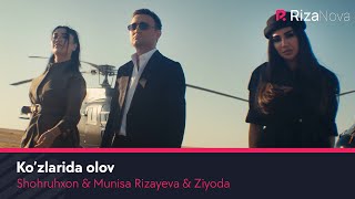 Shohruhxon & Munisa Rizayeva & Ziyoda - Ko’zlarida olov HD Video
