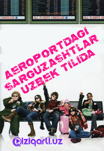 Aeroportdagi sarguzashtlar Uzbek O'zbek tilida