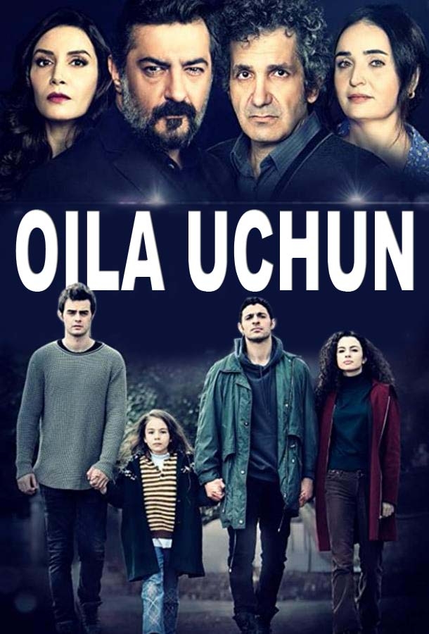 Oila Uchun barcha qismlar turk seriali Uzbek Tilida