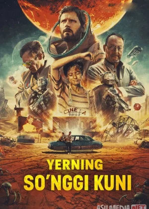 Yerning so'nggi kuni (2020) Uzbek tilida